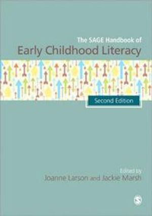 The SAGE Handbook of Early Childhood Literacy; Joanne Larson; 2012