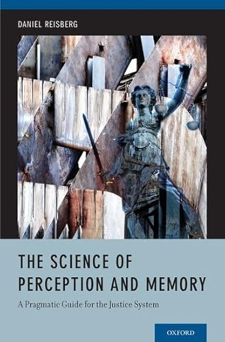 The Science of Perception and Memory; Daniel Reisberg; 2014