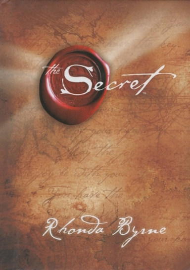 The Secret; Rhonda Byrne; 2006