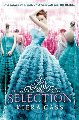 The Selection; Kiera Cass; 2012