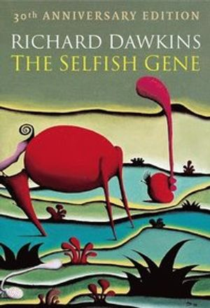 The Selfish Gene; Richard Dawkins; 2006