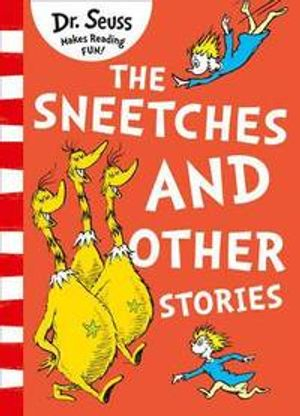 The Sneetches and Other Stories; Dr Seuss; 2017