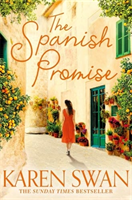 The Spanish Promise; Karen Swan; 2019