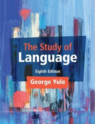 The Study of Language; George Yule; 2023