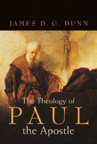 The Theology Of Paul The Apostle; Dunn James; 2019