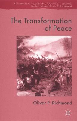 The Transformation of Peace; O Richmond; 2005