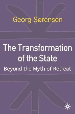 The Transformation of the State; Georg Sorensen; 2003