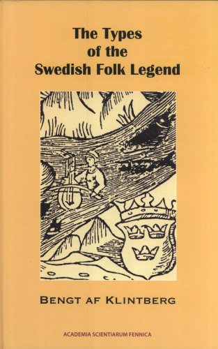 The Types of the Swedish Folk Legend; Bengt Klintberg; 2010