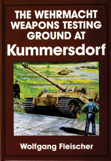 The Wehrmacht Weapons Testing Ground At Kummersdorf; Wolfgang Fleischer; 1997