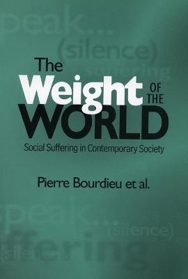 The Weight of the World; Pierre Bourdieu; 2000