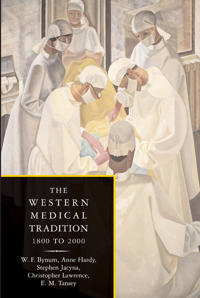 The Western Medical Tradition 2 Volume Paperback Set; W. F. Bynum, Anne Hardy, Stephen Jacyna, Christopher Lawrence, E. M. Tansey, Lawrence I. Conrad, Michael Neve, Vivian Nutton, Roy Porter, Andrew Wear; 2009