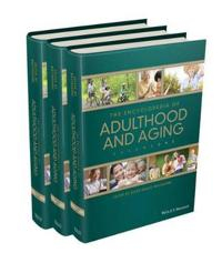 The Wiley Blackwell Encyclopedia of Adulthood and Aging, 3 Volume Set; Susan Krauss Whitbourne; 2015