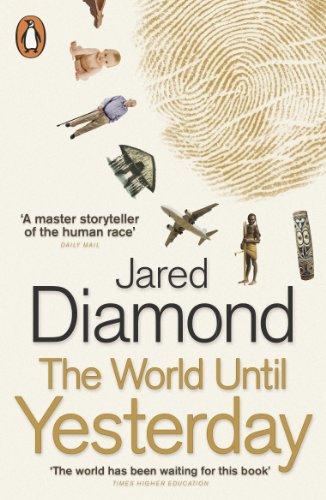 The World Until Yesterday; Jared Diamond; 2013