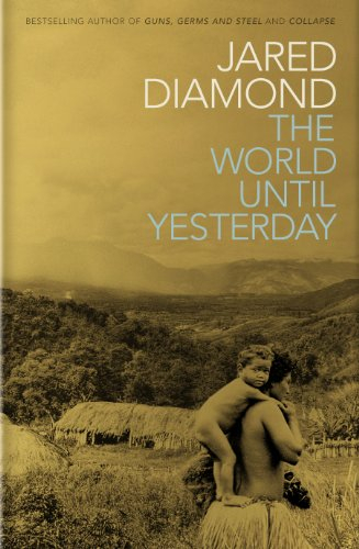 The World Until Yesterday; Jared Diamond; 2013