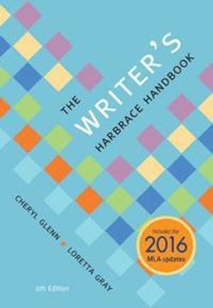 The Writer's Harbrace Handbook (w/ MLA9E & APA7E Updates); Loretta Gray; 2016