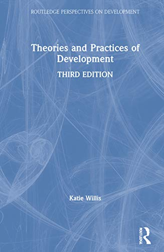 Theories and practices of development; Katie Willis; 2021