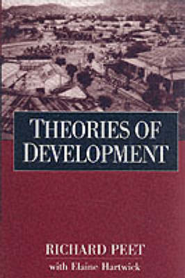 Theories Of Development; Richard Peet, John M Hartwick; 1999