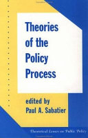 Theories Of The Policy Process; Paul A Sabatier; 1998