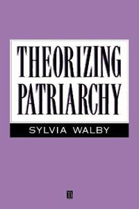 Theorizing patriarchy; Sylvia Walby; 1990