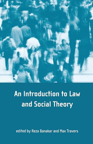 Theory and Method in Socio-Legal Research; Reza Banakar, Max Travers; 2005