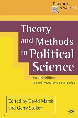 Theory and Methods in Political Science; David Marsh, Gerry Stoker; 2002