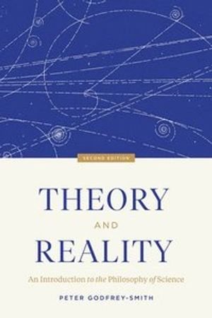 Theory and Reality; Peter Godfrey-Smith; 2021