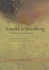 Theory of Harmony; Arnold Schoenberg; 2010