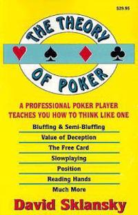 Theory Of Poker : A Professional Poker P; David Sklansky; 1999