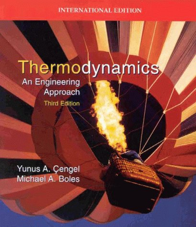 Thermodynamics; Yunus A. Çengel, Michael A. Boles; 1998