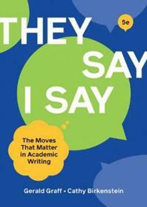 'They Say / I Say'; Gerald Graff, Cathy Birkenstein; 2021