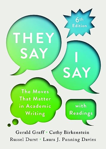 They Say / I Say; Gerald Graff, Cathy Birkenstein, Russel (EDT) Durst; 2024