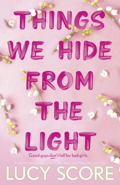 Things We Hide From The Light; Lucy Score; 2023