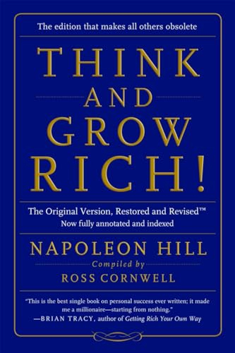 Think and Grow Rich!; Napoleon Hill, Ross Cornwell; 2015