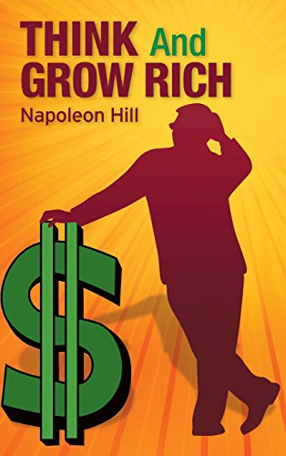 Think and Grow Rich; Napoleon Hill; 2010