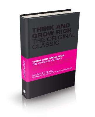 Think and Grow Rich: The Original Classic; Napoleon Hill; 2009