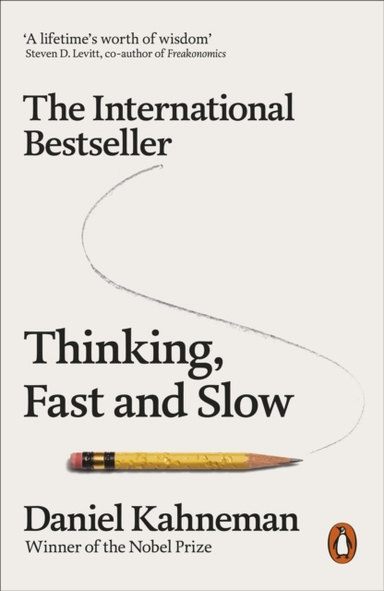 Thinking, Fast and Slow; Daniel Kahneman; 2012