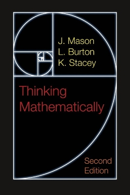 Thinking Mathematically; J Mason; 2010