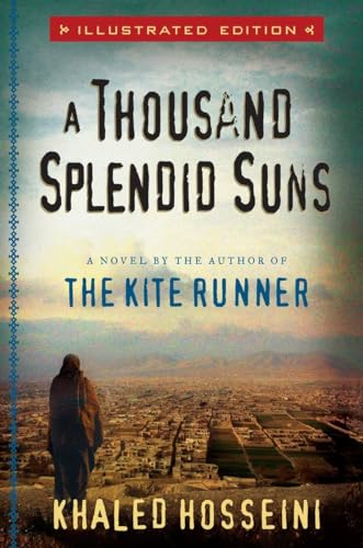 Thousand Splendid Suns Illustrated Edition; Khaled Hosseini; 2009