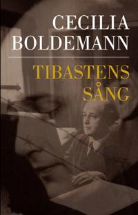 Tibastens sång; Cecilia Boldemann; 2014