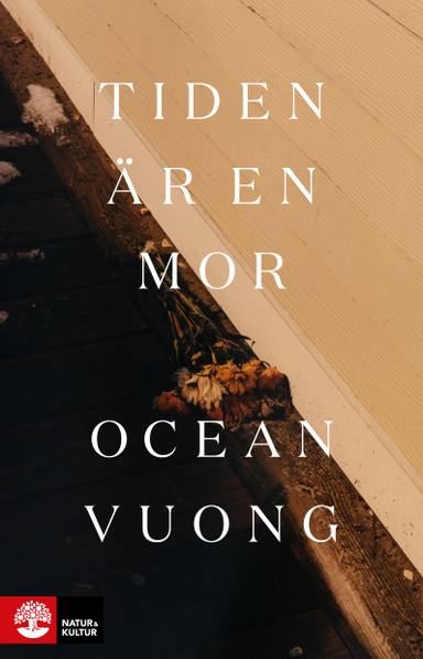 Tiden är en mor; Ocean Vuong; 2022