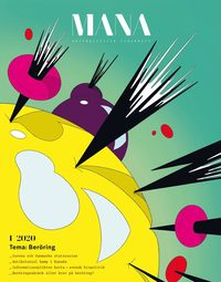 Tidskriften Mana 1(2020) Beröring; Nazanin Sepehri, Paula Mulinari, Andrea Malesevic, Roya Hakimnia, Leandro Schclarek Mulinari, Maja Sager, Anna-Maria Sörberg, Maria Persdotter, Elina Pahnke, Felicia Mulinari, Maria Meyle, Miran Kakaee, Rena Baledi, Fatuma Awil, Mariama Jobe, Aphiniya Jatuparisakul, Laura Na Blankholm, Elisabeth Bruun Gullach, Föreningen Tidskriften Mana,; 2020