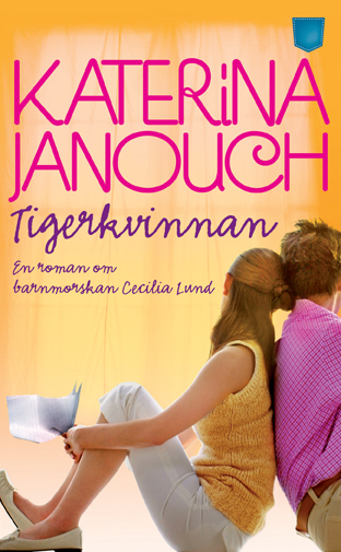 Tigerkvinnan; Katerina Janouch; 2012