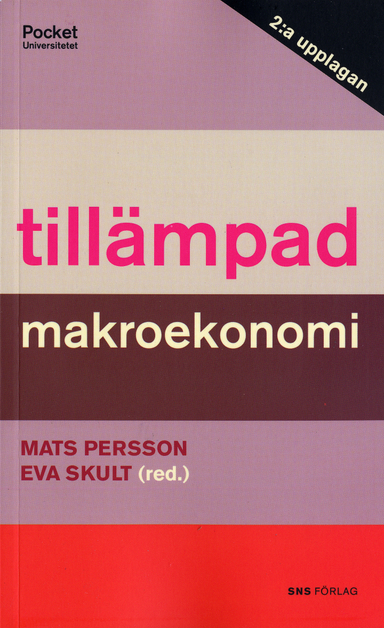 Tillämpad makroekonomi; Mats Persson, Eva Skult; 2005