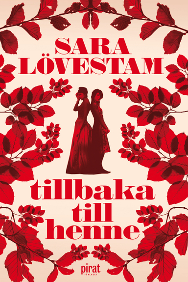 Tillbaka till henne; Sara Lövestam; 2012