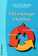 Tillverkningsteknologi; Anders E W Jarfors; 2000