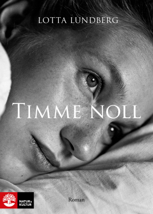 Timme noll; Lotta Lundberg; 2014