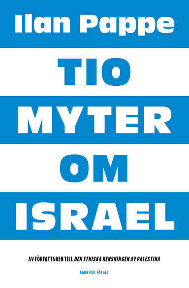 Tio myter om Israel; Ilan Pappe; 2020