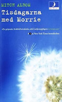 Tisdagarna med Morrie; Mitch Albom; 2000