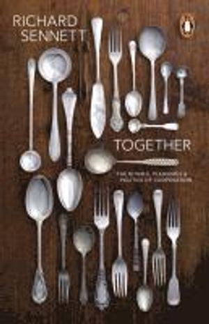 Together; Richard Sennett; 2013