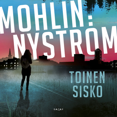 Toinen sisko; Peter Mohlin, Peter Nyström; 2021